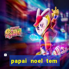 papai noel tem quantos anos